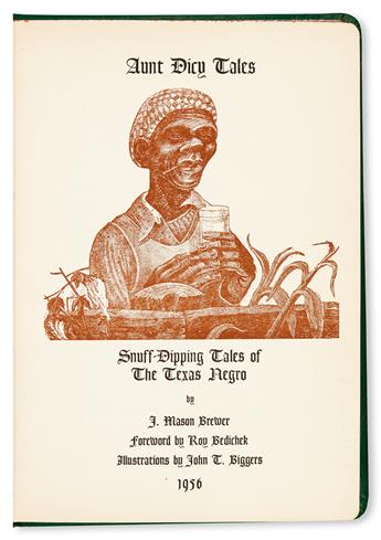 (ART.) BREWER, JOHN MASON. Aunt Dicey Tales. Snuff Dipping Tales of the Texas Negro.